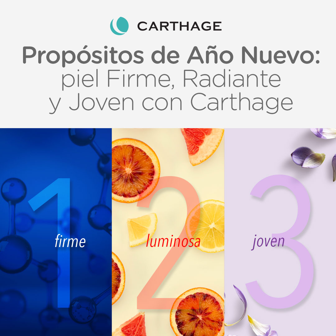 Propósitos de año nuevo: piel firme, radiante y joven con Carthage